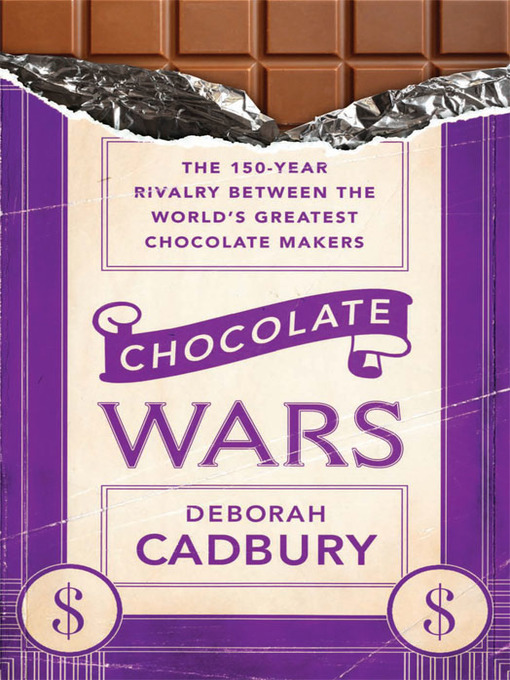 Title details for Chocolate Wars by Deborah Cadbury - Available